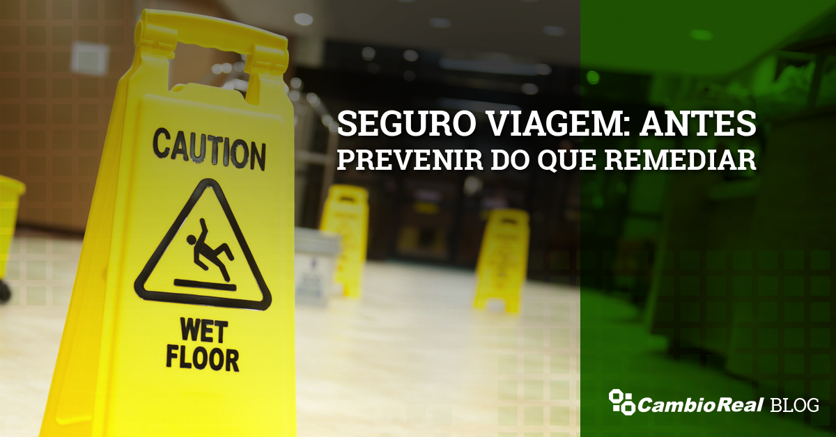 Seguro viagem: prevenir ou remediar?