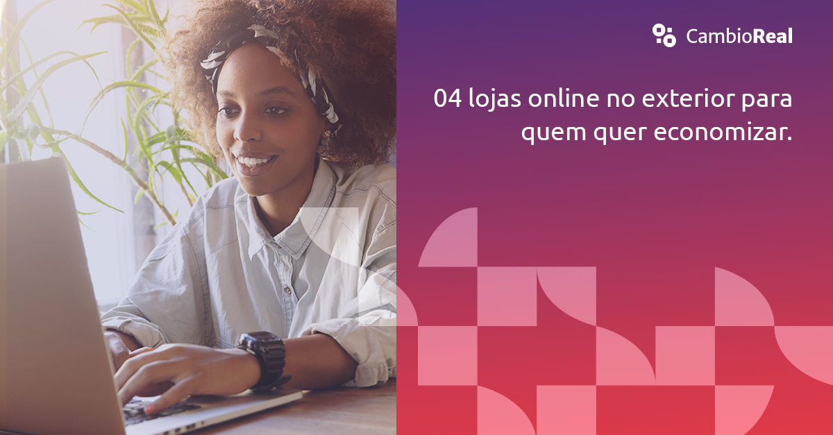 04 lojas online no exterior para quem quer economizar.