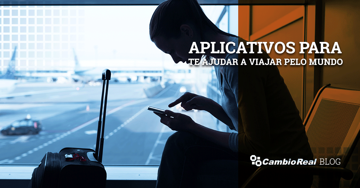 Aplicativos para te ajudar a viajar o mundo