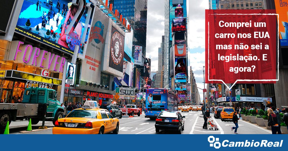 Comprei um carro nos EUA, mas não sei como funciona a legislação de trânsito. E agora?