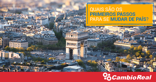 Quais são os primeiros passos para se mudar de país?